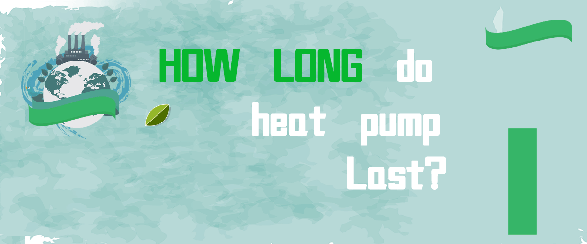 How Long Does an Air Source Heat Pump Last?