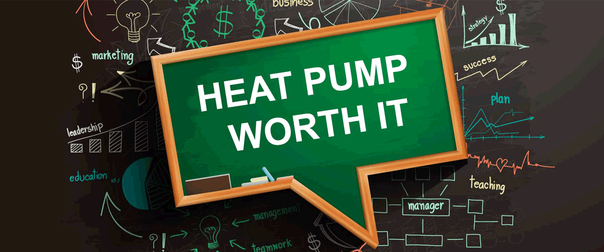 Is a Heat Pump Worth it?