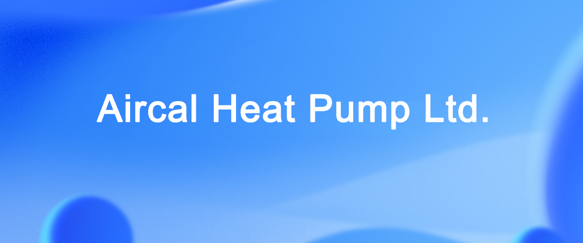 Aircal Heat Pump Factory